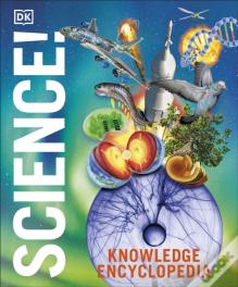 Knowledge Encyclopedia Science!, 2nd Edition