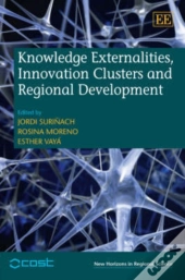 Knowledge Externalities, Innovation Clusters And Regional Development