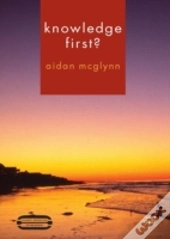 Knowledge First?