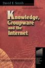 Knowledge, Groupware And The Internet - Preview