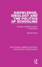 Knowledge, Ideology And The Politics Of Schooling - Preview