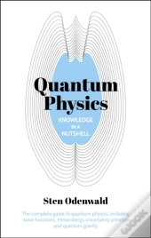 Knowledge In A Nutshell: Quantum Physics