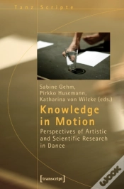 Capa do artigo Knowledge In Motion Â€“ Perspectives Of Artistic And Scientific Research In Dance
