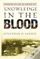 Knowledge In The Blood