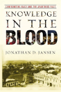 Knowledge In The Blood - Preview