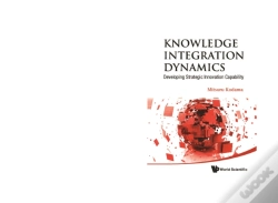 Capa do artigo Knowledge Integration Dynamics: Developing Strategic Innovation Capability