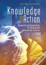 Knowledge Into Action