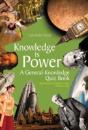 Knowledge Is Power: A General-Knowledge Quiz Book - Preview
