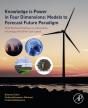 Knowledge Is Power In Four Dimensions: Models To Forecast Future Paradigm - Preview