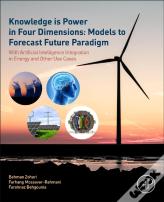 Knowledge Is Power In Four Dimensions: Models To Forecast Future Paradigm
