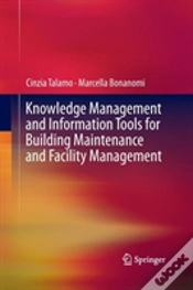 Capa do artigo Knowledge Management And Information Tools For Building Maintenance And Facility Management
