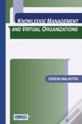 Knowledge Management And Virtual Organizations