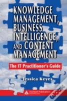 Knowledge Management, Business Intelligence, And Content Management