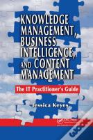 Knowledge Management, Business Intelligence, And Content Management