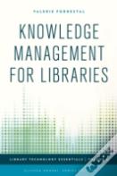 Knowledge Management For Libraries