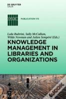 Knowledge Management In Libraries And Organizations
