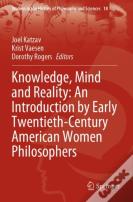 Knowledge, Mind And Reality: An Introduction By Early Twentieth-Century American Women Philosophers