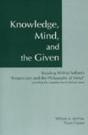 Knowledge, Mind, And The Given - Preview