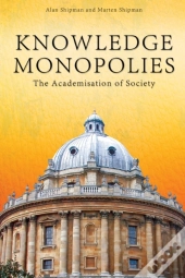 Knowledge Monopolies