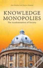 Knowledge Monopolies