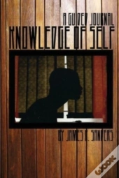 Knowledge Of Self: A Guided Journal
