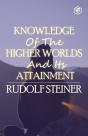 Knowledge Of The Higher Worlds And Its Attainment - Preview