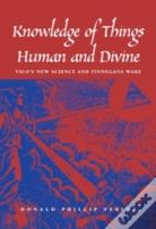 Knowledge Of Things Human And Divine