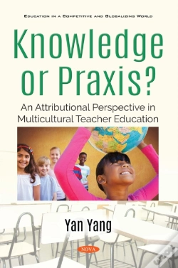 Capa do artigo Knowledge Or Praxis? An Attributional Perspective In Multicultural Teacher Education