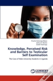 Capa do artigo Knowledge, Perceived Risk And Barriers To Testicular Self Examination