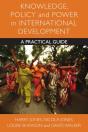 Knowledge, Policy And Power In International Development - Preview