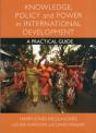Knowledge, Policy And Power In International Development - Preview