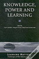 Knowledge, Power And Learning