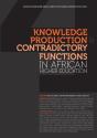 Knowledge Production And Contradictory Functions In African Higher Education - Preview