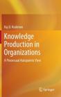 Knowledge Production In Organizations - Preview
