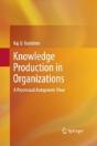 Knowledge Production In Organizations - Preview