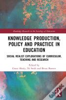 Knowledge Production, Policy And Practice In Education