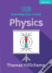 Knowledge Quiz: A-Level Physics