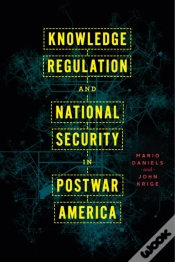 Capa do artigo Knowledge Regulation And National Security In Postwar America