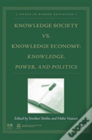 Knowledge Society Vs. Knowledge Economy