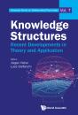 Knowledge Structures: Recent Developments In Theory & Appn - Preview