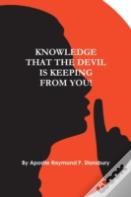 Knowledge That The Devil Is Keeping From You