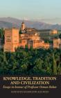 Knowledge, Tradition And Civilization - Preview