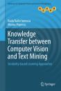 Knowledge Transfer Between Computer Vision And Text Mining - Preview