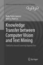 Knowledge Transfer Between Computer Vision And Text Mining - Preview
