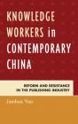 Knowledge Workers In Contemporary China - Preview