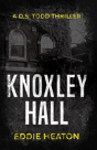 Knoxley Hall - Preview