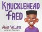 Knucklehead Fred - Preview