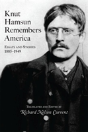 Knut Hamsun Remembers America - Preview