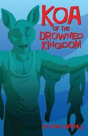 Koa Of The Drowned Kingdom - Preview