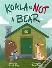 Koala Is Not A Bear